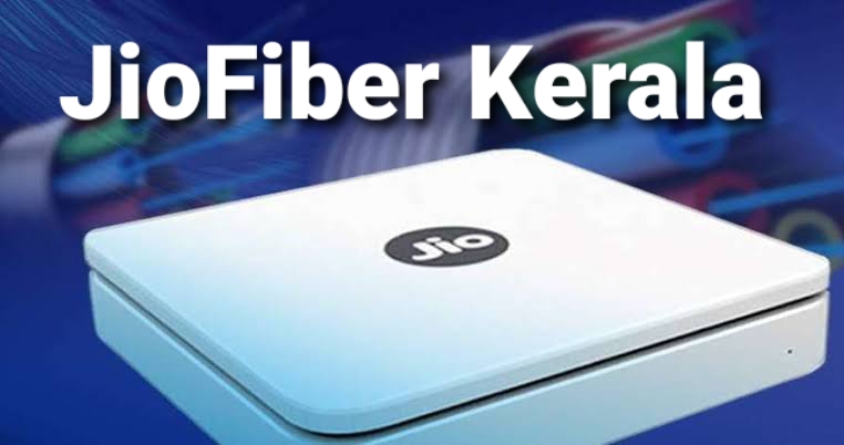 Jio Fiber Kerala Plans, Registration, Offers & Customer Care