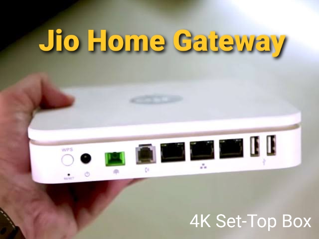 jio home gateway. 4k set top box
