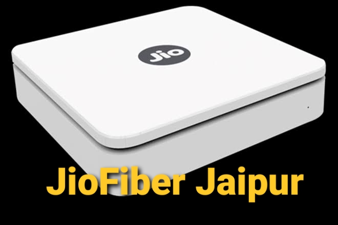 JioFiber Jaipur Rajasthan Registration, Plans, Offers & Customer Care
