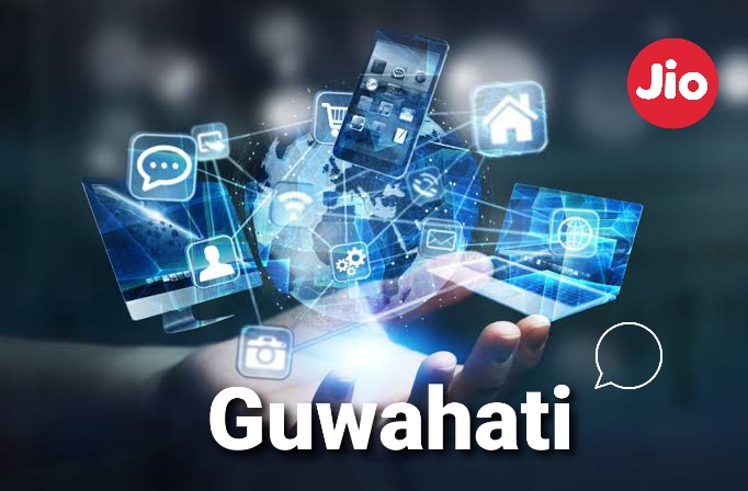 JioFiber Guwahati Best Broadband Plans, Price, Offers, Customer Care