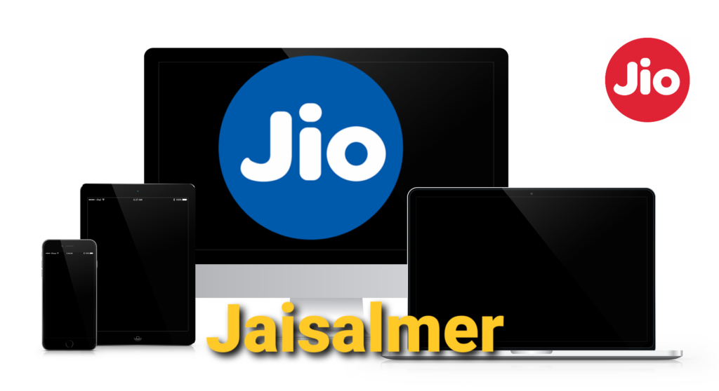 JioFiber Jaisalmer registration, offers, benefits, customer care